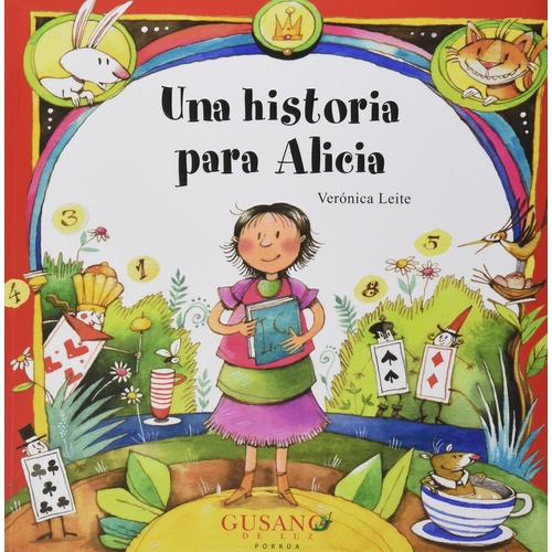 UNA HISTORIA PARA ALICIA: No, de Leite, Verónica., vol. 1. Editorial Porrua, tapa pasta blanda, edición 1 en español, 2010