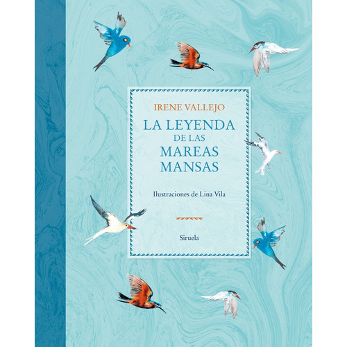 Leyenda De Las Mareas Mansas, La, De Irene Vallejo. Editorial Siruela, Tapa Blanda En Español