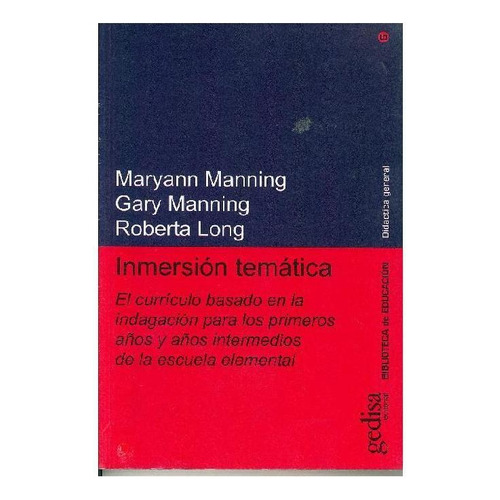 INMERSIÓN TEMÁTICA, de Manning, Maryann. Editorial Gedisa, tapa pasta blanda, edición 1 en español, 2000