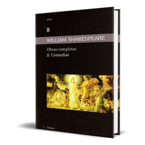 Shakespeare, De  William Shakespeare. Editorial Losada, Tapa Blanda En Español, 2017