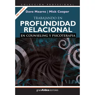 Trabajando En Profundidad Relacional - Mearns Y Cooper