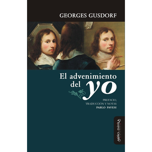 El Advenimiento Del Yo - Gusdorf, Georges