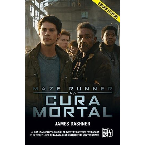 La Cura Mortal ( Libro 3 Serie Maze Runner ) Ed Especial De 