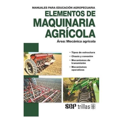 Elementos De Maquinaria Agrícola Área: Mecánica, Trillas