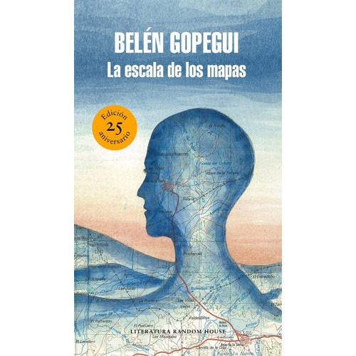 Escala De Los Mapas (edicion 25 Aniversario),la - Belen G...