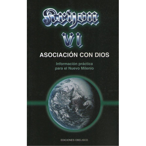 Kryon Vi Asociaciones Con Dios - Carroll Lee, De Carroll, Lee. Editorial Obelisco, Tapa Blanda En Español, 2002