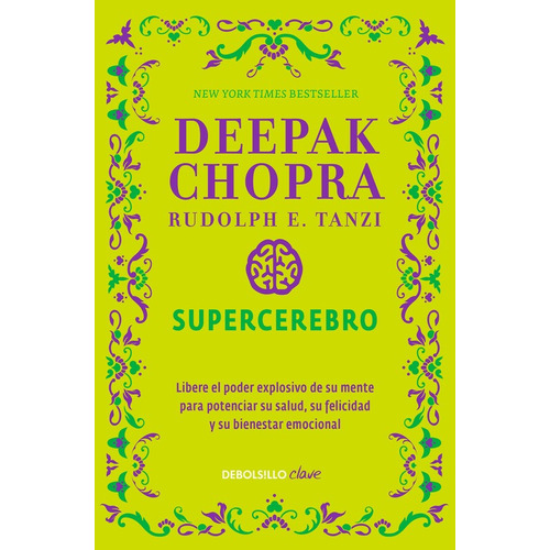 Supercérebro, de Chopra, Deepak. Serie Clave Editorial Debolsillo, tapa blanda en español, 2017