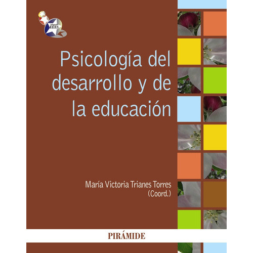 Psicología Del Desarrollo Y De La Educación, De Trianes Torres, María Victoria. Editorial Piramide, Tapa Blanda En Español, 2012