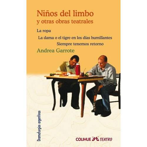 Niños De Limbo Y Otras Obras Teatrales - Andrea Garrote