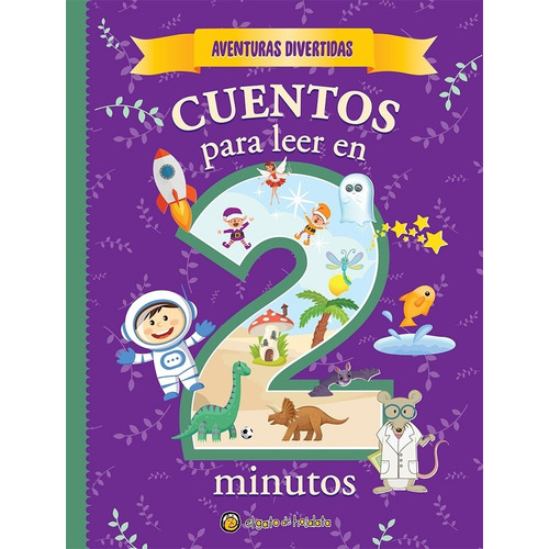 Libro Infantil Aventuras Divertidas - Cuentos En 2 Minutos