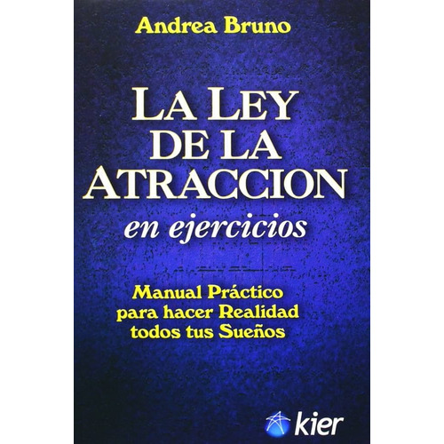Ley De La Atraccion En Ejercicios Andrea Bruno - Libro Kier