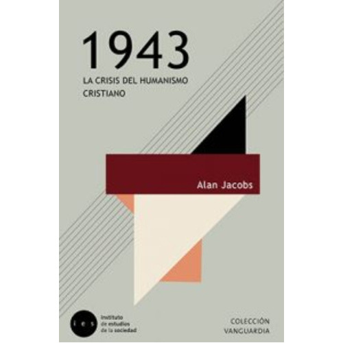 1943 La Crisis Del Humanismo Cristiano: 1943 La Crisis Del Humanismo Cristiano, De A.jacobs. Editorial Ies, Tapa Blanda En Castellano