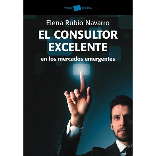 El Consultor Excelente, De Elena Rubio. Editorial Paidós En Español