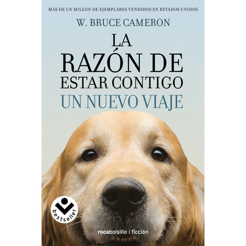 La Razón De Estar Contigo. Un Viaje - W. Bruce Cameron