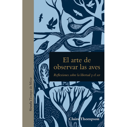 El Arte De Observar Las Aves, De Thompson, Claire. Editorial Siruela, Tapa Dura En Español