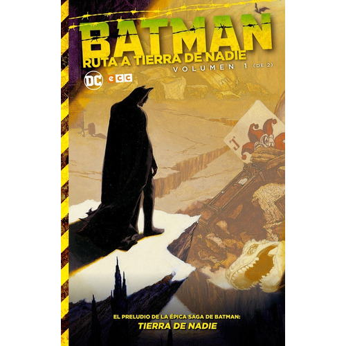 Batman: Ruta a Tierra de Nadie vol. 01 (de 2), de Varios autores. Editorial ECC ediciones, tapa dura en español