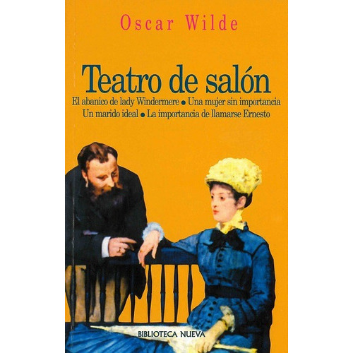 Teatro de salón, de Wilde, Oscar. Editorial Biblioteca Nueva, tapa blanda en español, 2001