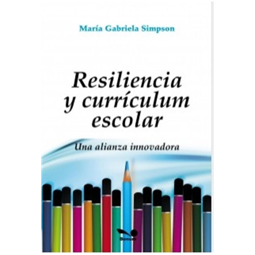 Resiliencia Y Curriculum Escolar, De Simpson, María Gabriela. Varios-editorial Bonum, Tapa Blanda En Español