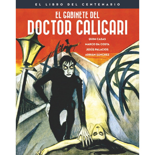 El Gabinete Del Doctor Caligari. El Libro Del Centenario, De Casas, Quim. Editorial Notorious Ediciones, Tapa Dura En Español