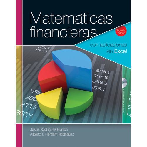 Matemáticas Financieras con Aplicaciones en Excel, de Rodríguez Franco, Jesús. Editorial Patria Educación, tapa blanda en español, 2020
