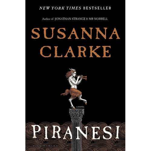 Piranesi: 'spectacular' The Times, De Susanna Clarke. Editorial Bloomsbury Publishing, Tapa Dura En Inglés, 2020