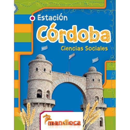 Estacion Cordoba Ciencias Sociales, De No Aplica. Editorial Est.mandioca, Tapa Blanda En Español, 2014