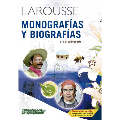 Monografías y Biografías de 1° a 3° de Primaria, de Ediciones Larousse. Editorial Larousse, tapa blanda en español, 2011
