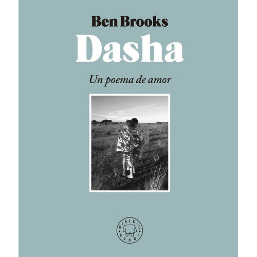 Dasha: Un Poema De Amor (ed. Bilingue)