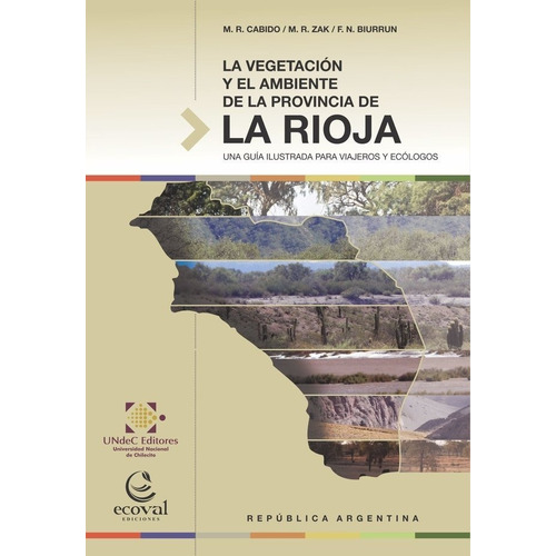 Cabido: Vegetación Y Ambiente De La Provincia De La Rioja