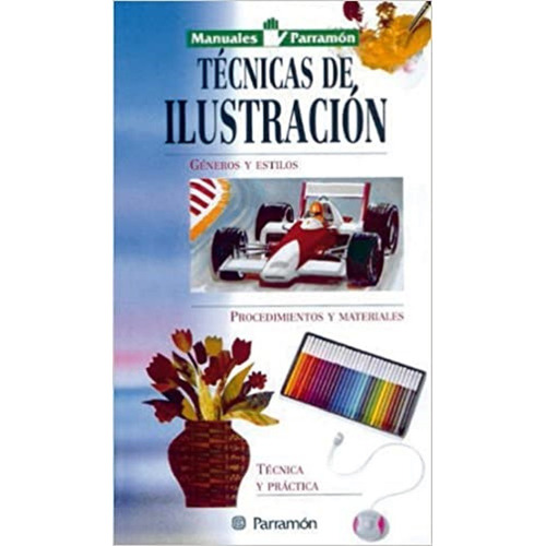 Tecnicas De Ilustracion, Manuales Parramon, De Equipo Parramon. Editorial Parramon En Español
