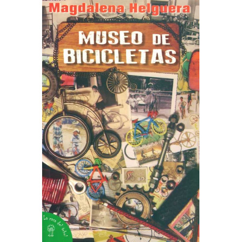 Museo De Bicicletas, de Magdalena Helguera. Editorial La Casa Del Arbol, tapa blanda en español