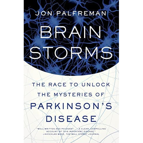 Brain Storms: The Race To Unlock The Mysteries Of Parkinsonøs Disease, De Palfreman, Jon. Editorial Scientific American, Tapa Blanda En Inglés