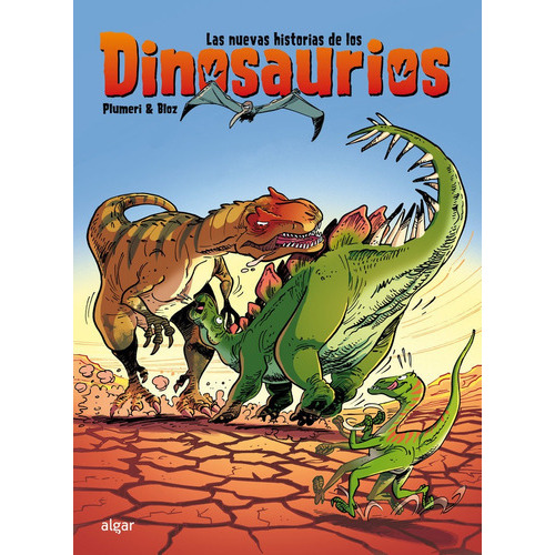 Las nuevas historias de los dinosaurios, de PLUMERI, ARNAUD. Algar Editorial, tapa dura en español