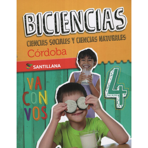 Biciencias 4 - Va Con Vos Cordoba Santillana, de Chiesa, Viviana. Editorial SANTILLANA, tapa blanda en español, 2020