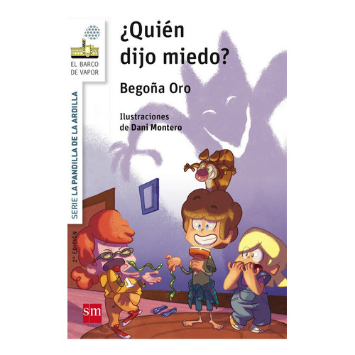 Quiãâ©n Dijo Miedo?, De Oro Pradera, Begon~a. Editorial Ediciones Sm, Tapa Blanda En Español