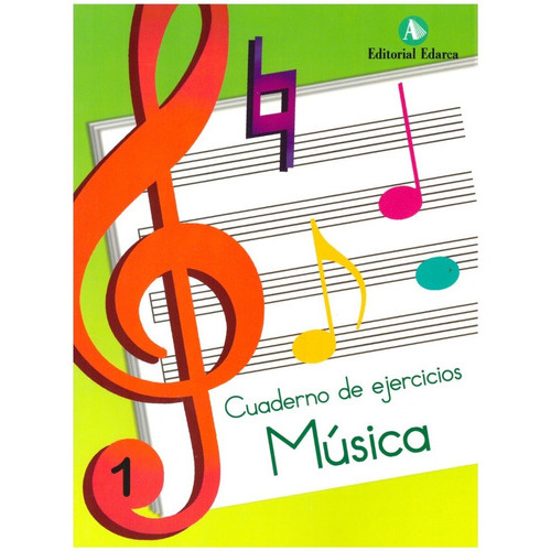 Musica Cuaderno De Ejercicios. Vols. 1-12 (completo), De Marta Figuls Altes. Serie Cuaderno De Ejercicios, Vol. 1-12. Editorial Edarca Editorial, Tapa Blanda, Edición Primera Edición En Español, 2011