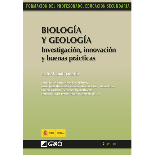 Biología Y Geología. Investigación, Innovación Y Buenas Prácticas, De Fco. Javier Perales Palacios Y Otros. Editorial Graó, Tapa Blanda, Edición 1 En Español, 2011