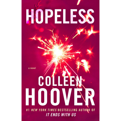 Hopeless: A Novel, de Colleen Hoover., vol. 1.0. Editorial Pocket Books, tapa blanda, edición 1.0 en inglés, 2023