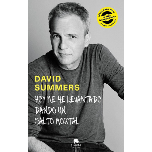 Hoy Me He Levantado Dando Un Salto Mortal, De Summers Rodríguez, David. Alienta Editorial, Tapa Blanda En Español