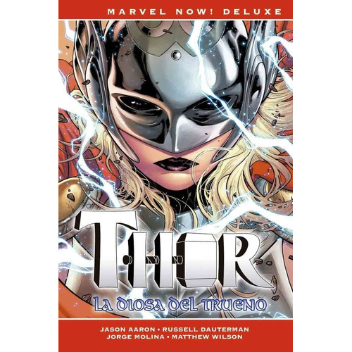 Thor De Jason Aaron 3. La Diosa Del Trueno Marvel Now Deluxe