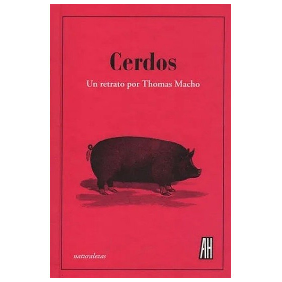 Cerdos - Thomas Macho