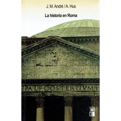 Historia En Roma, La - André, J. M. / Hus, A