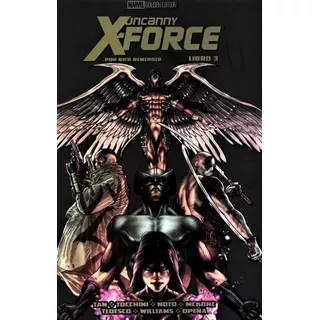 Uncanny X-force Por Rick Remender Libro 3 - Marvel