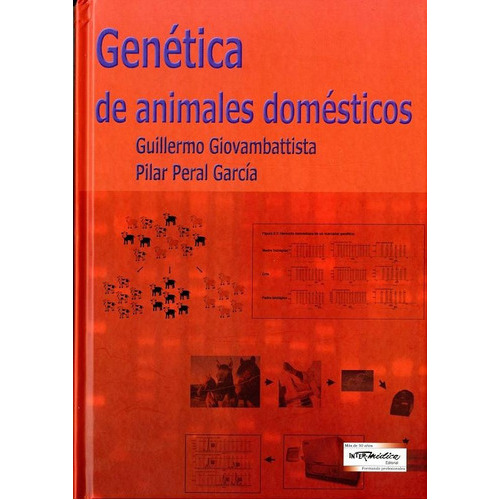 Genética De Animales Domésticos: Genética De Animales Domésticos, De Giovambattista, Guillermo / Peral García, Pilar. Editorial Inter-médica, Tapa Dura En Español, 2010