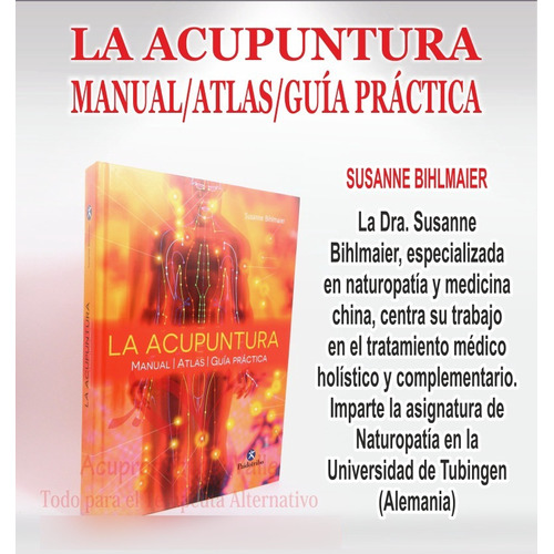 La Acupuntura / Manual / Atlas / Guia Practica - Paidotribo