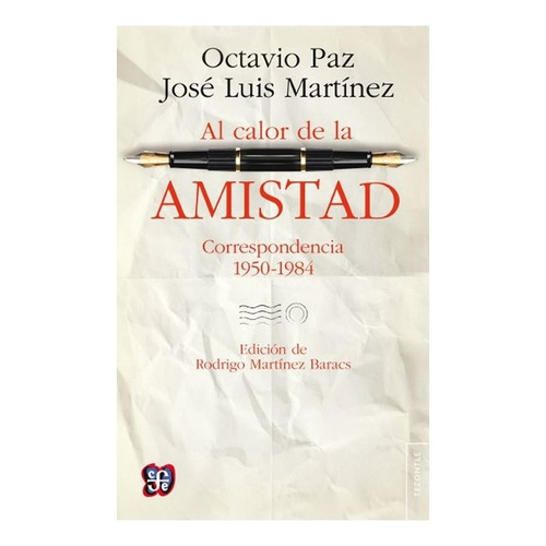 Al Calor De La Amistad - Octavio Paz - - Original