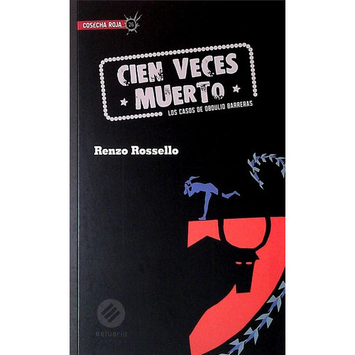 Cien Veces Muerto, De Rossello Renzo. Editorial Estuario, Tapa Blanda, Edición 1 En Español