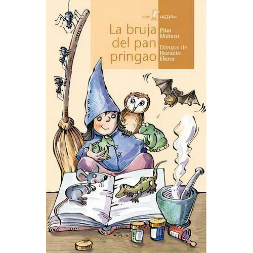 La Bruja Del Pan Pringao, De Pilar Mateos. Editorial Algar Editorial, Tapa Blanda En Español