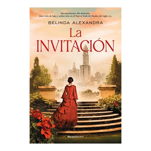 Libro La Invitacion - Belinda Alexandra - Roca Editorial