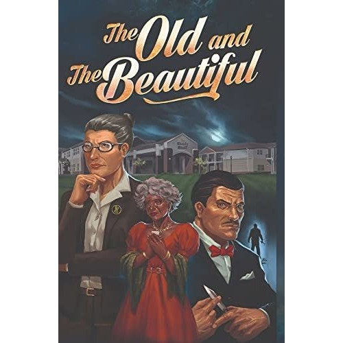 The Old And The Beautiful - Arrow Senior Living,..., de Arrow Senior Living, Residents. Editorial Ar Creative en inglés